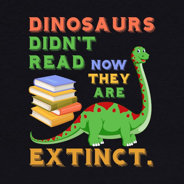 Funny Dinosaurs Didn't Read by jrsv22